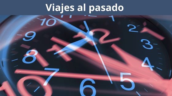 viajes al pasado